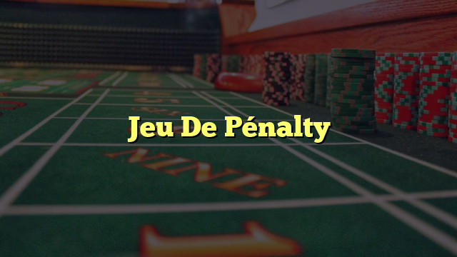 Jeu De Pénalty
