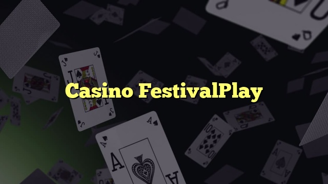 Casino FestivalPlay