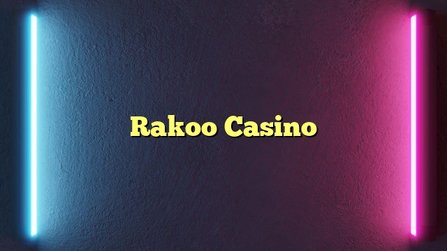 Rakoo Casino